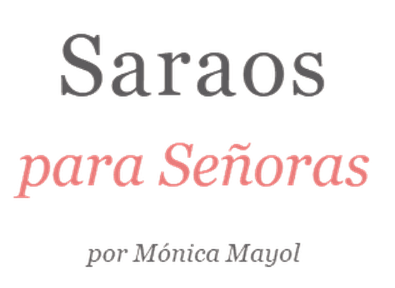 Saraos para Señoras · Mónica Mayol